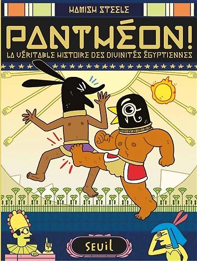 Panthéon !: la véritable histoire des divinités égyptiennes
