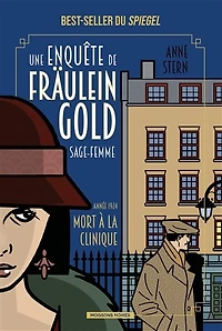 Mort à la clinique: Une enquête de Fräulein Gold, sage-femme, T3