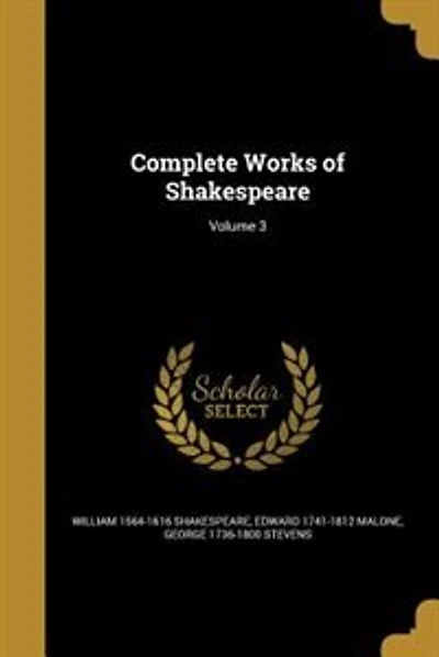 Complete Works of Shakespeare; Volume 3