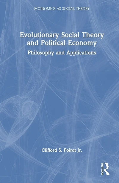 Evolutionary Social Theory and Political Economy: Philosophy Applications