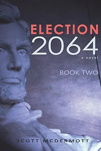 Election 2064: Book Two
