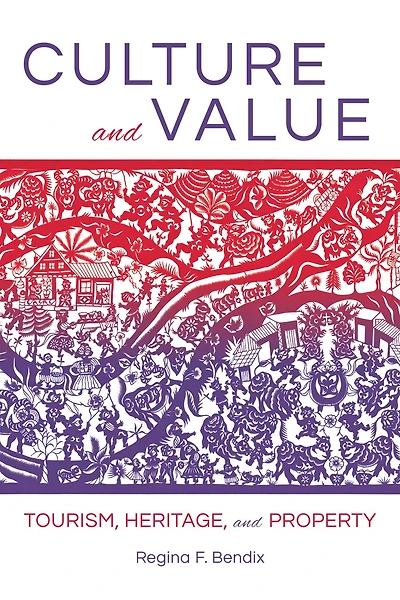 Culture and Value: Tourism, Heritage, Property