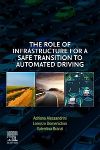 The Role Of Infrastructure For A Safe Transition To Automated Driving
