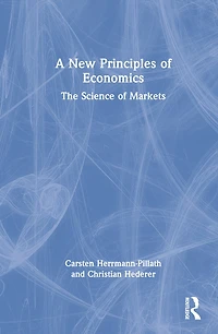 A New Principles of Economics: The Science Markets