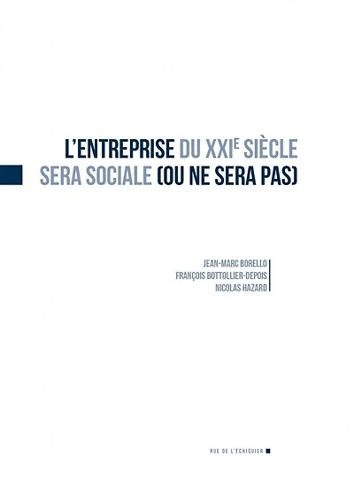 L' entreprise du XXIe siècle sera sociale (ou ne sera pas)