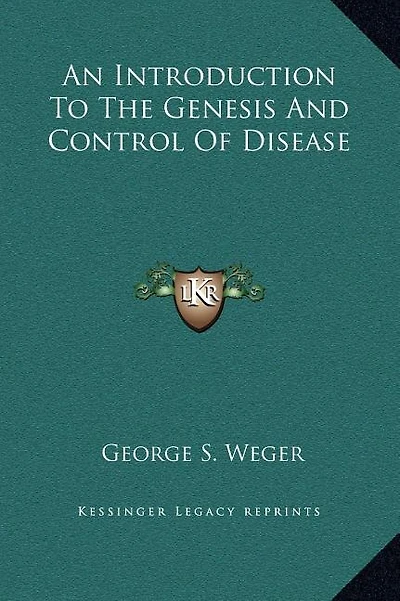 An Introduction To The Genesis And Control Of Disease