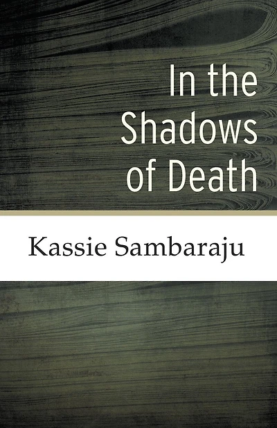 the Shadows of Death