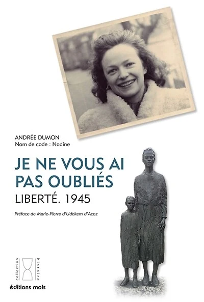 Je ne vous ai pas oubliés: liberté, 1945