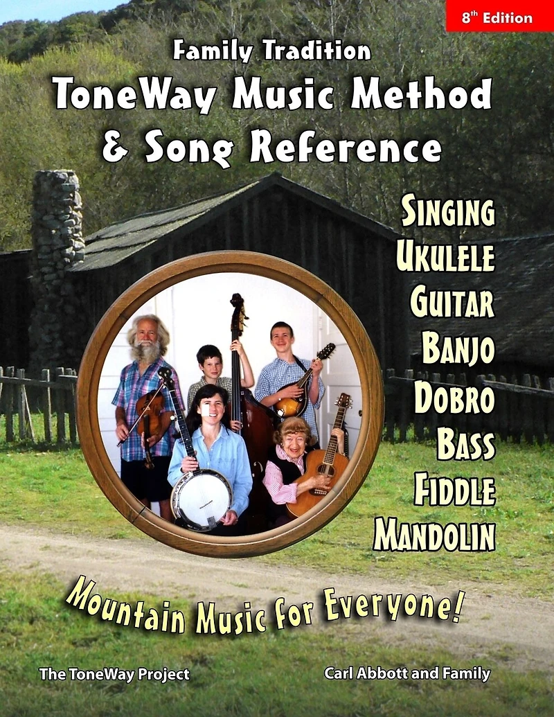 Family Tradition: ToneWay Music Method & Song Reference: Mountain Music for Everyone!