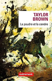 la poudre et cendre