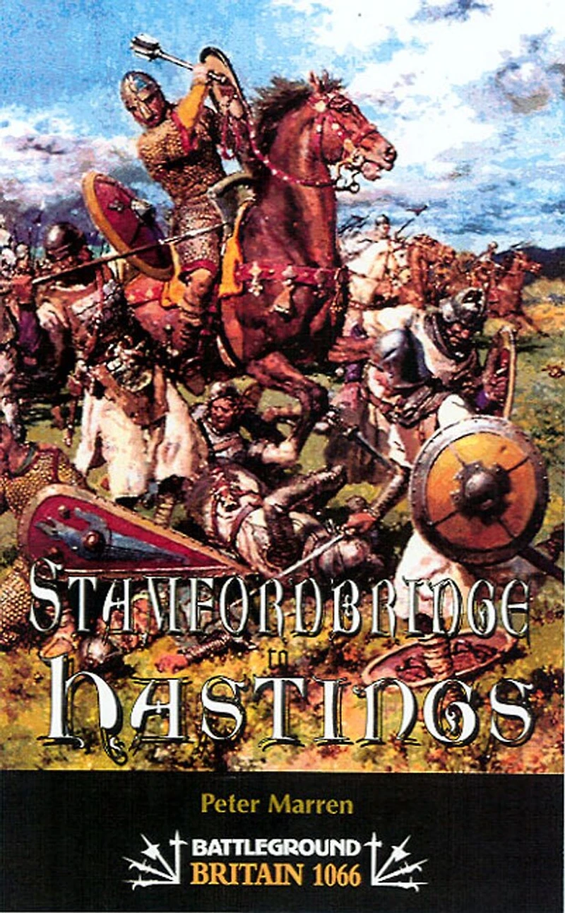 1066: The Battles of York, Stamford Bridge & Hastings