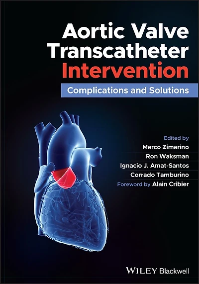 Aortic Valve Transcatheter Intervention: Complications And Solutions