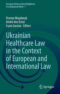 Ukrainian Healthcare Law the Context of European and International