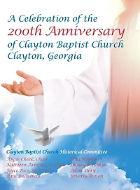 Celebration Of The 200th Anniversary Clayton Baptist Church, Clayton, Georgia