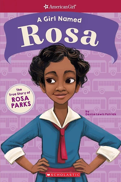 A Girl Named Rosa: The True Story of Rosa Parks (American Girl True Stories): The True Story of Rosa Parks