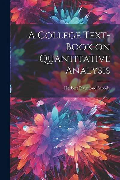 A College Text-book on Quantitative Analysis