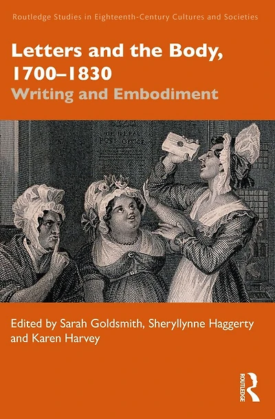 Letters and the Body, 1700-1830: Writing Embodiment