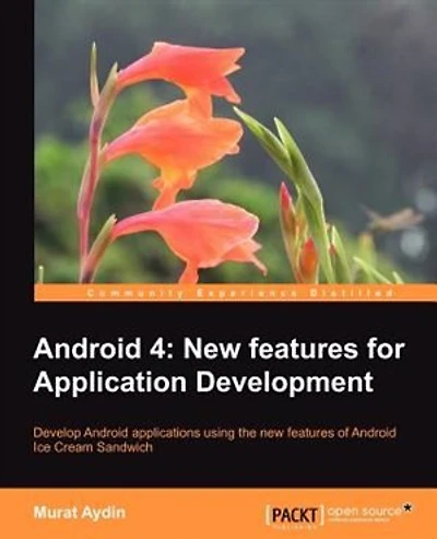 Android 4.0: New Features for Application Development
