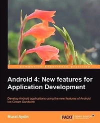 Android 4.0: New Features for Application Development