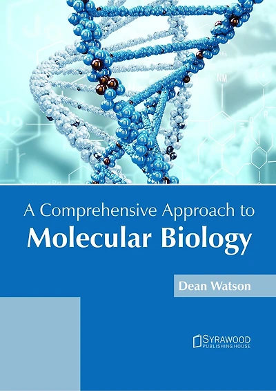 A Comprehensive Approach To Molecular Biology
