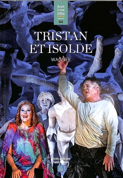 Avant-scène opéra (L'), n°332. Tristan et Isolde