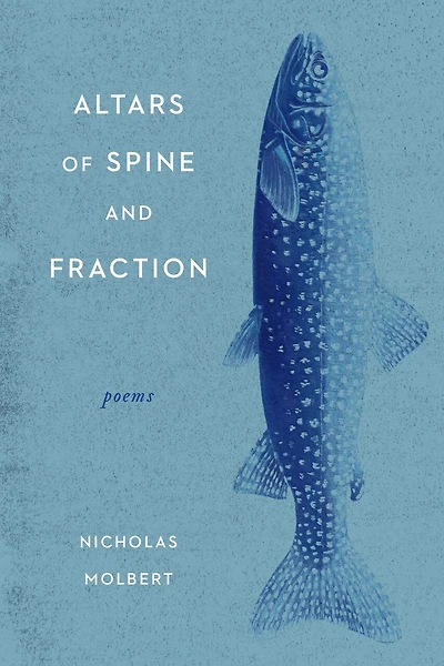 Altars of Spine and Fraction: Poems