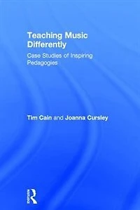 Teaching Music Differently: Case Studies of Inspiring Pedagogies