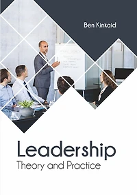 Leadership: Theory And Practice
