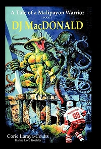 DJ MacDonald: Book One: a Tale of Malipayon Warrior