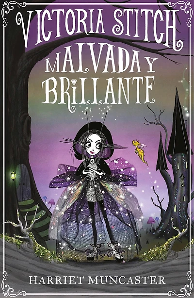 Victoria Stitch: Malvada y brillante / Bad and Glittering