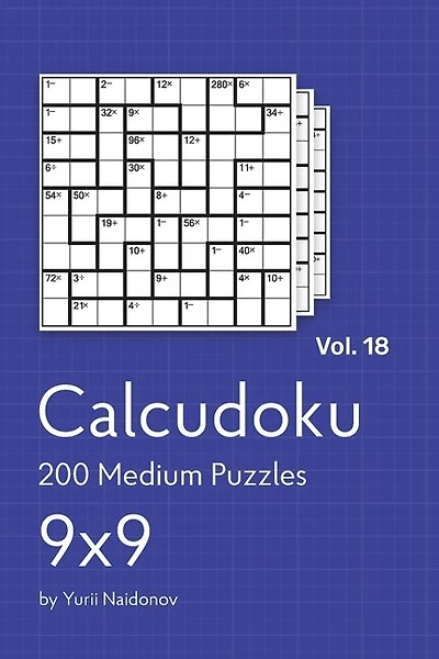 Calcudoku: 200 Medium Puzzles 9x9 vol. 18