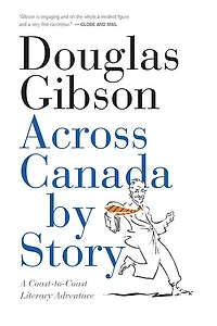 Across Canada By Story: A Coast-to-coast Literary Adventure