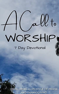 A Call to Worship Devotional