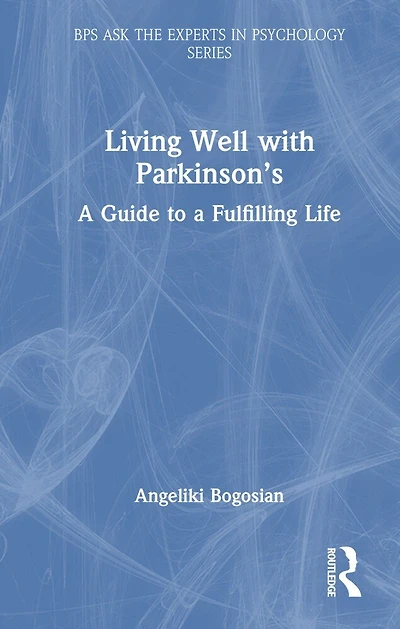 Living Well with Parkinson's: a Guide to Fulfilling Life