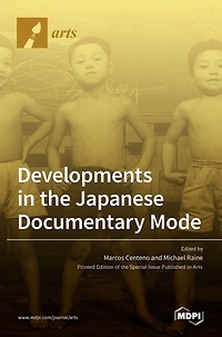 Developments in the Japanese Documentary Mode