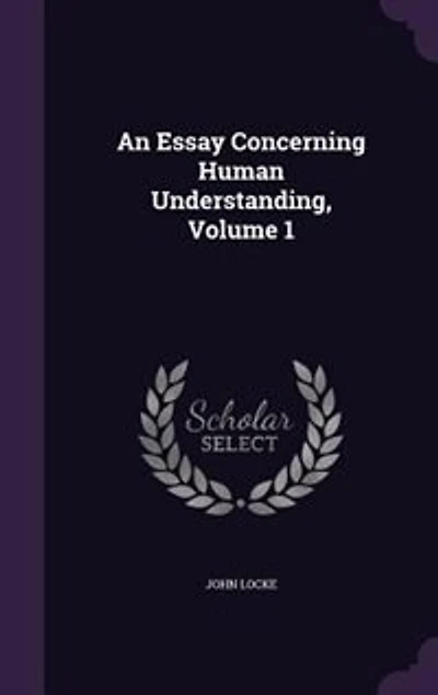 An Essay Concerning Human Understanding
