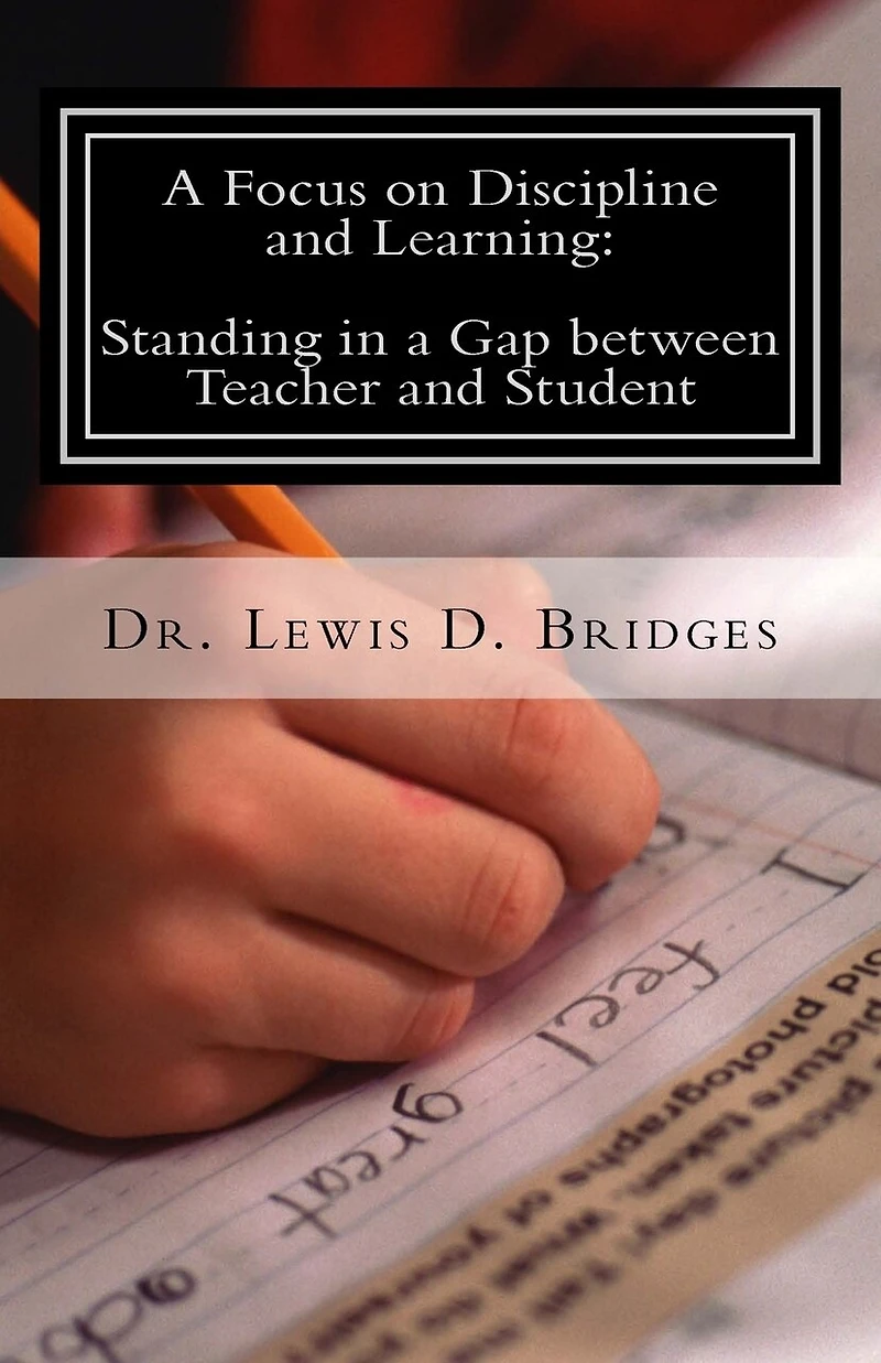 A Focus on Discipline and Learning: Standing in a Gap between Teacher and Student: In-School Suspension: Behavioral Intervention through Attitude Adjustments