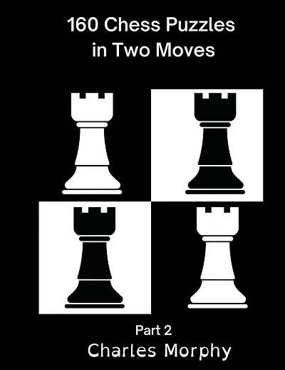 160 Chess Puzzles in Two Moves