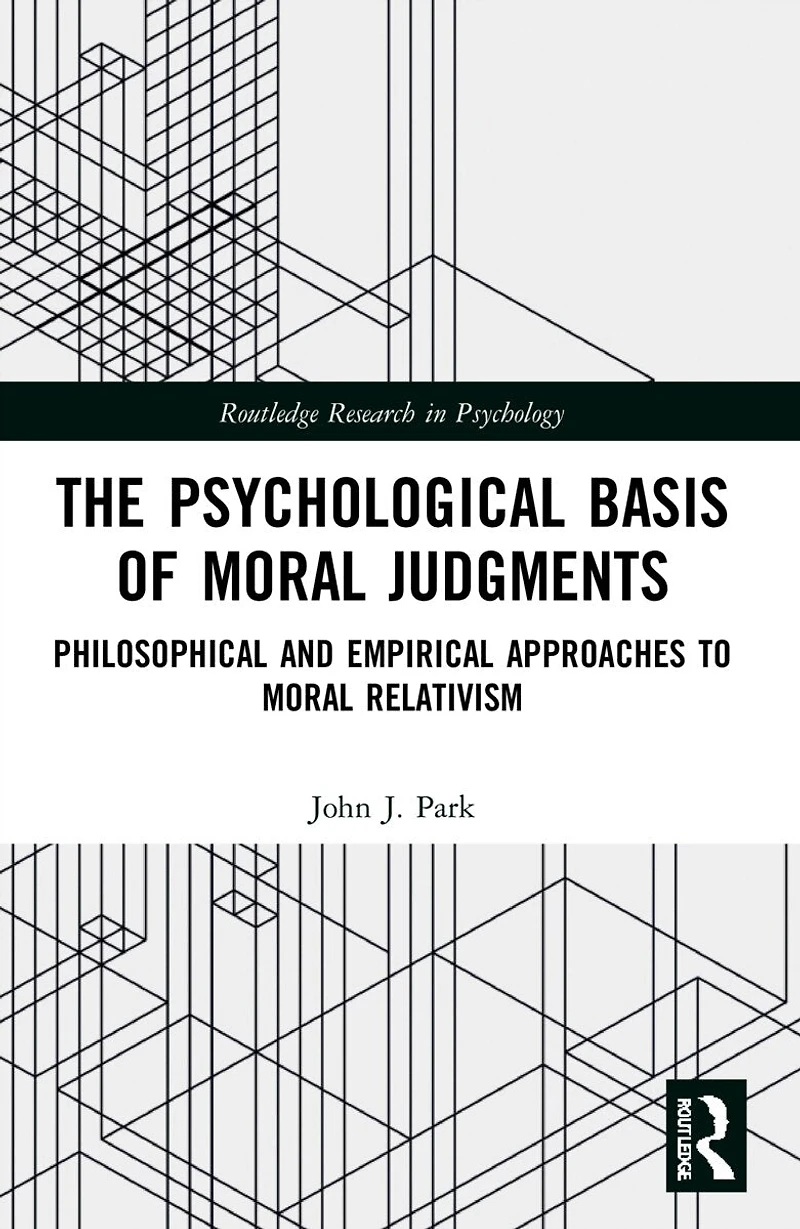 The Psychological Basis of Moral Judgments: Philosophical and Empirical Approaches to Relativism