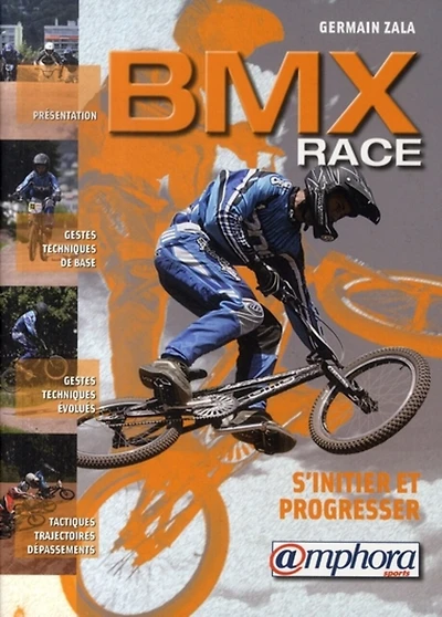 BMX Race: s'initier et progresser
