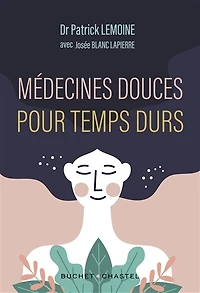 Médecines douces pour temps durs: les meilleurs thérapies alternatives testées par un médecin