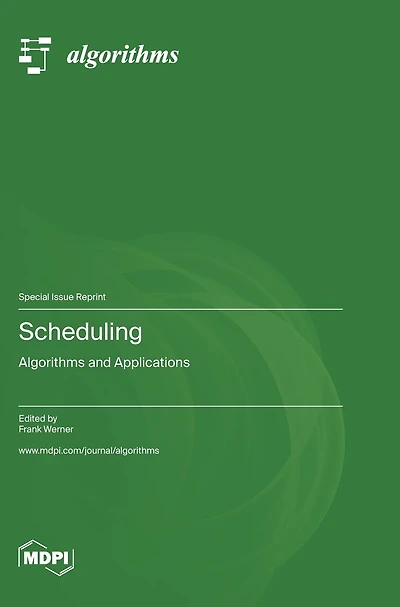 Scheduling: Algorithms and Applications