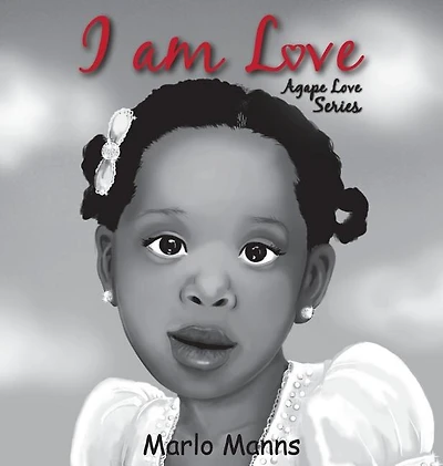 I Am Love: Agape Love Series