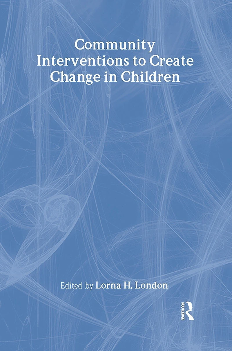 Community Interventions to Create Change Children