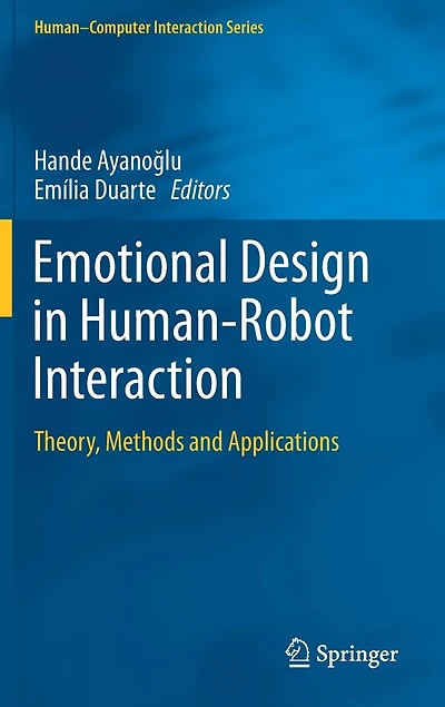 Emotional Design Human-robot Interaction: Theory, Methods And Applications