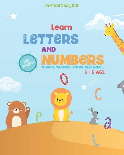 Pre-School Activity Book: Learn Letters and Number Shapes, Tracing, color and more