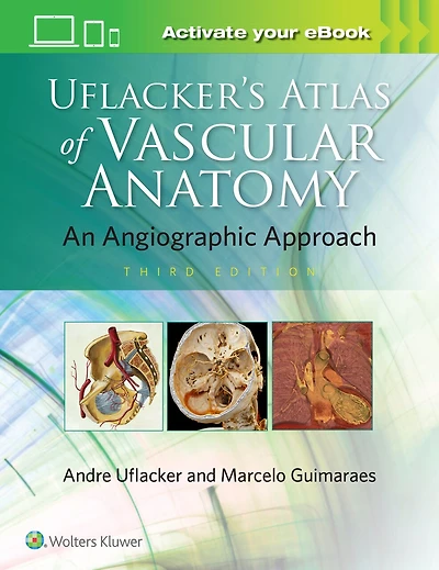Uflacker's Atlas Of Vascular Anatomy