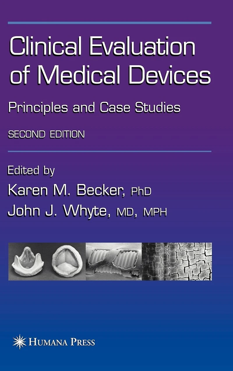 Clinical Evaluation of Medical Devices: Principles and Case Studies