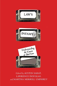 Law's Infamy: Understanding The Canon Of Bad Law