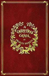 A Christmas Carol: With Original Illustrations